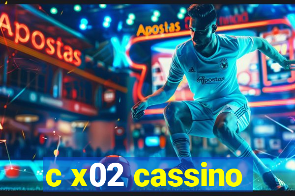 c x02 cassino